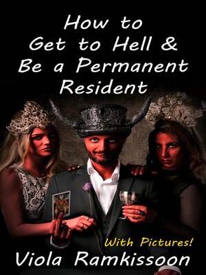 cover image of How to Get to Hell & Be a Permanent Resident
